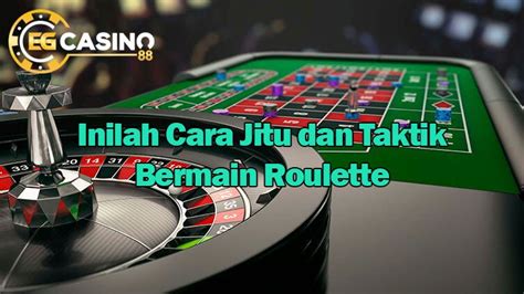 Rolet 101: Cara bermain dan memenangkan .